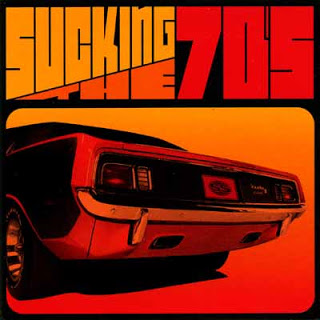 Sucking the 70’s [2002]