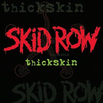 Discos que Parece que Só Eu Gosto: Skid Row – Thickskin [2003]