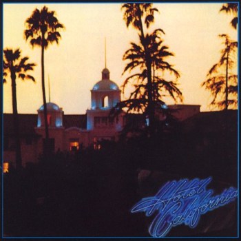 Eagles – Hotel California [1976]