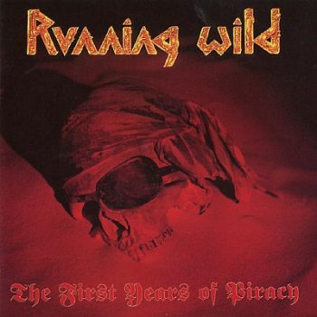 Oops… I Did It Again: Running Wild – The First Years of Piracy [1991]