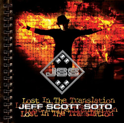 I Wanna Go Back: Jeff Scott Soto – Lost in the Translation [2004]