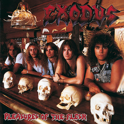 Direto do  Forno: Exodus – Pleasures of the Flesh [1987]