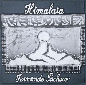 Maravilhas do Mundo Prog: Fernando Pacheco – Himalaia [1986]