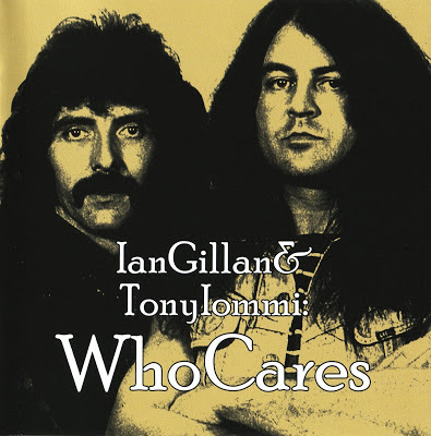 Ian Gillan & Tony Iommi: Who Cares [2012]