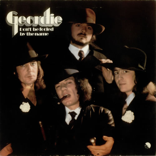 Geordie – Don’t Be Fooled By The Name [1974]