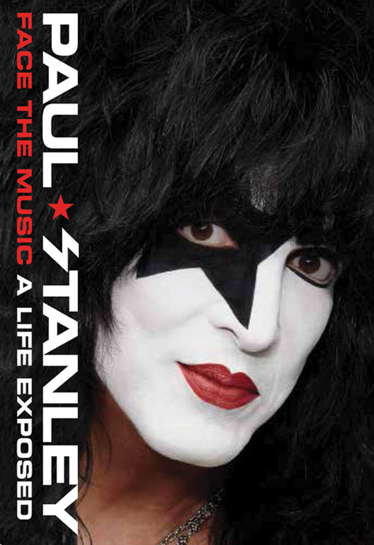 Paul Stanley: Face the Music – A Life Exposed [2014]