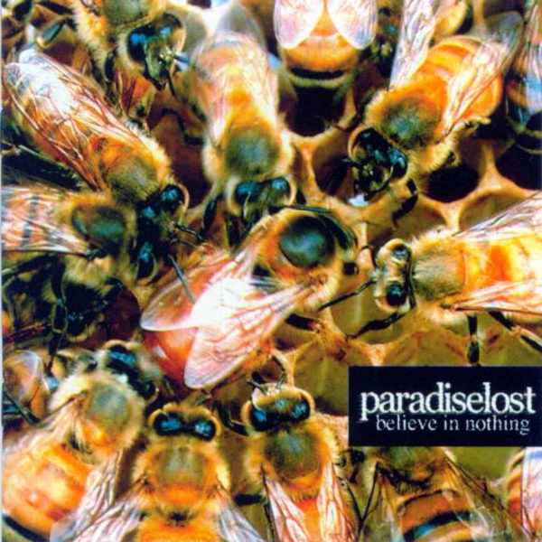Discos que Parece que Só Eu Gosto: Paradise Lost – Believe in Nothing [2001]