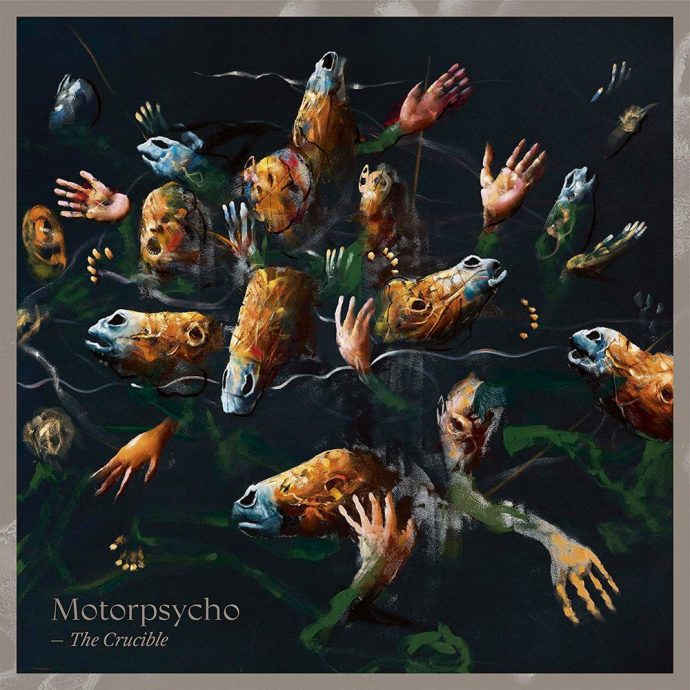 Direto do Forno: Motorpsycho – The Crucible [2019]