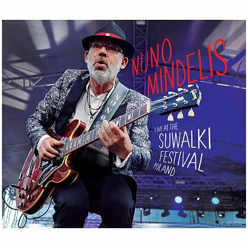 Nuno Mindelis – Live at The Suwalki Festival Poland [2018]