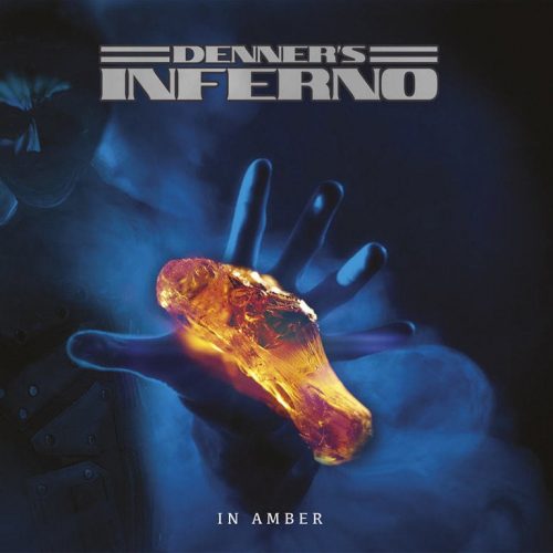 Denner’s Inferno – In Amber [2019]