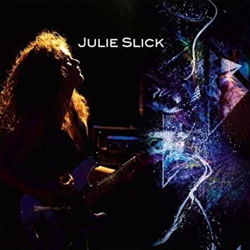 Julie Slick – Julie Slick [2010]