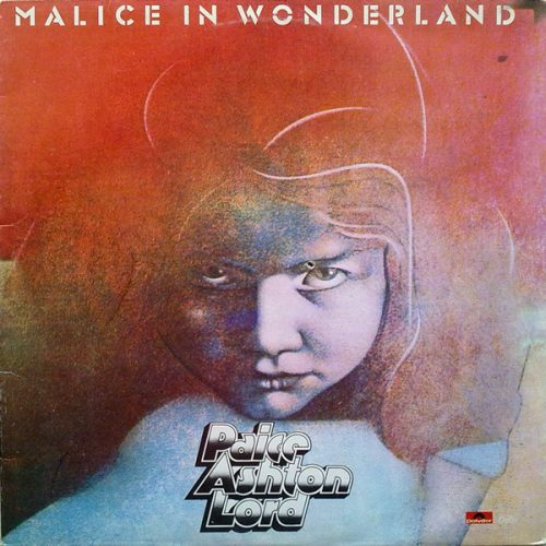 Paice Ashton Lord – Malice in Wonderland [1977]