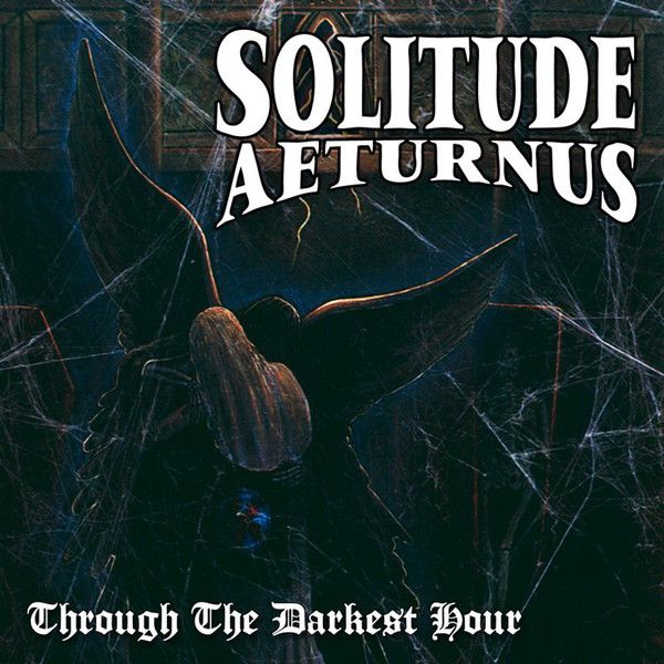 Solitude Aeturnus – Through the Darkest Hour [1994]
