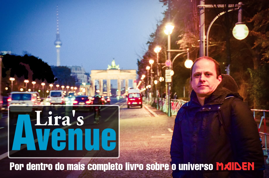 Lira’s Avenue: Por dentro do mais completo livro sobre o universo Maiden