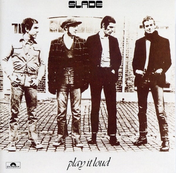Slade – Play It Loud [1970]