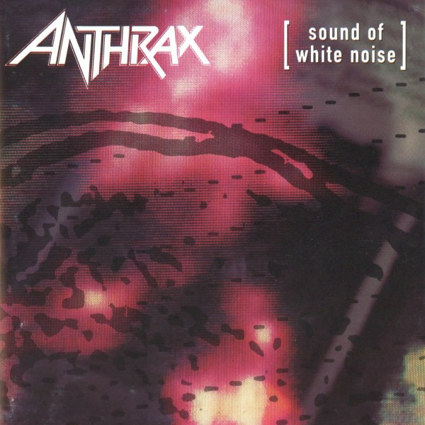 Anthrax – Sound of White Noise [1993]