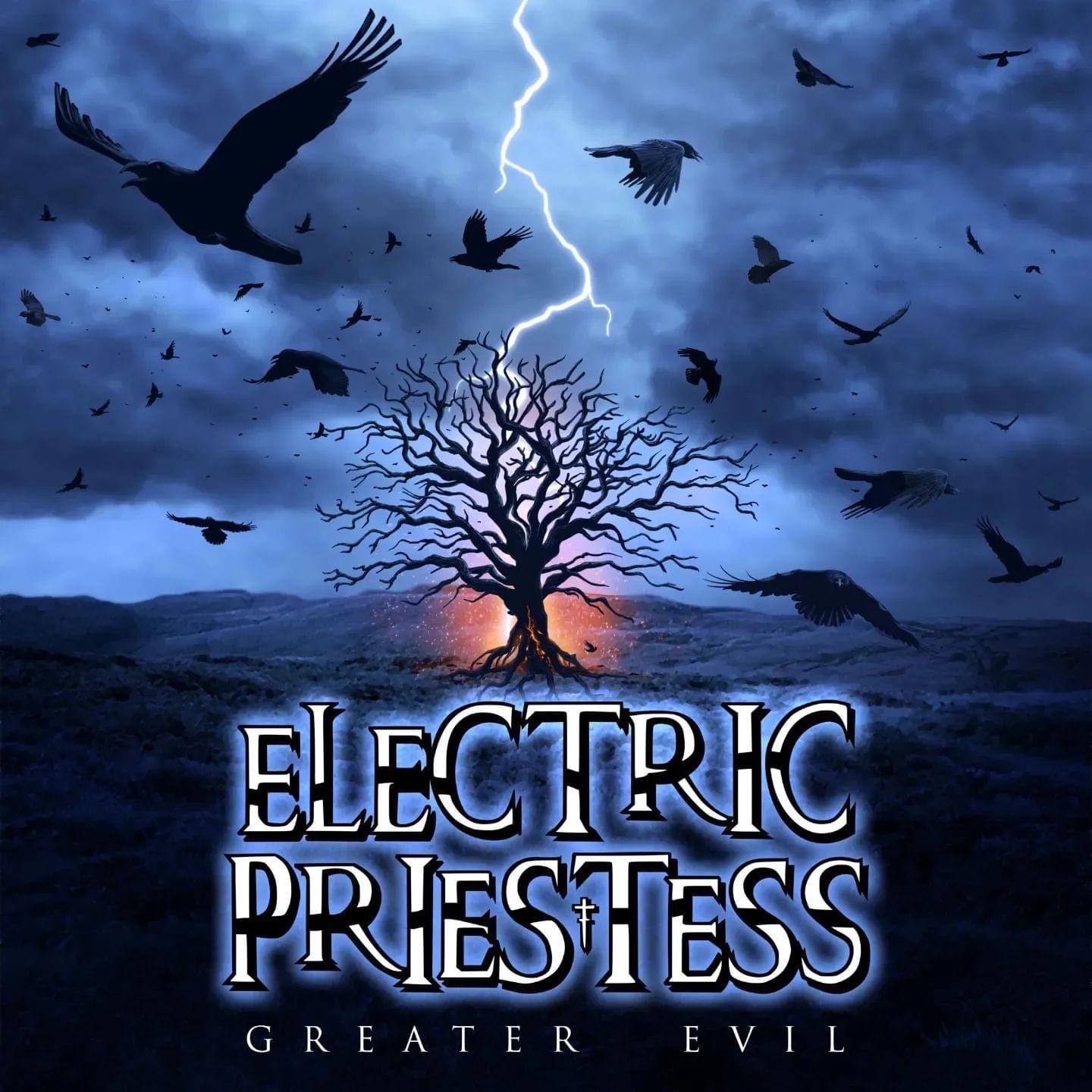 Electric Priestess – Greater Evil [2023]