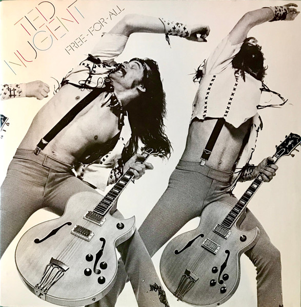 Ted Nugent – Free-For-All [1976]