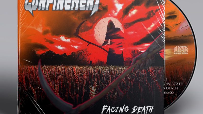 Confinement – Facing Death [2024]