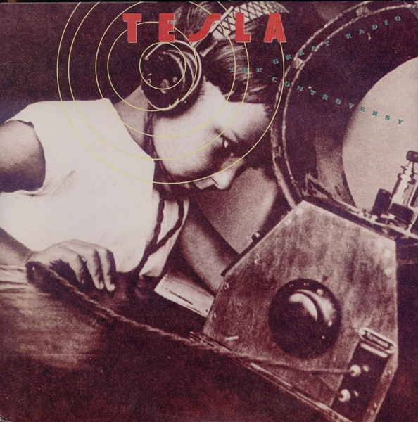 Tesla – The Great Radio Controversy [1989]