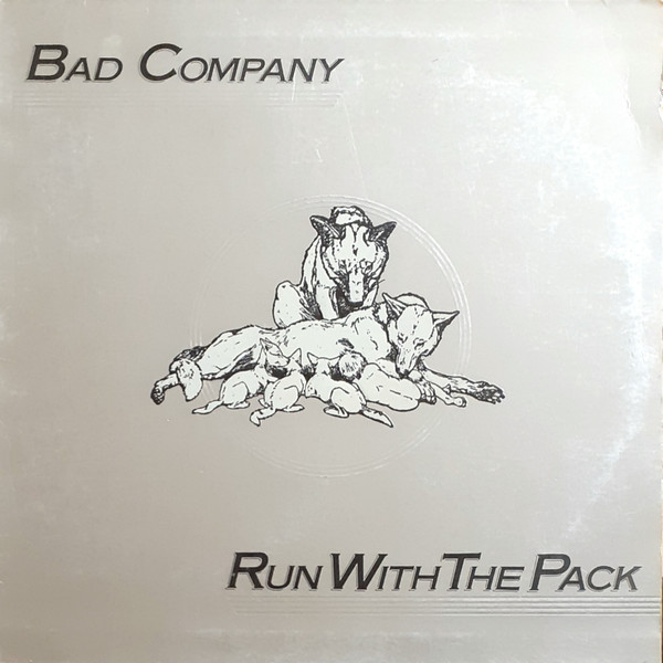 Bad Company – Run With the Pack [1976]