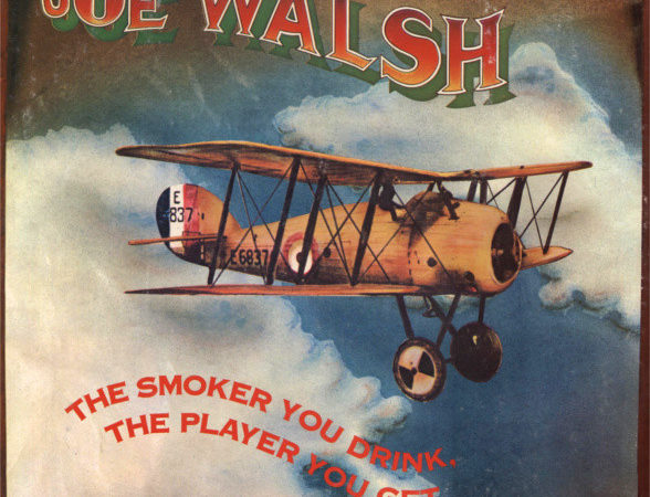 Joe Walsh – The Smoker You Drink, the Player You Get [1973]