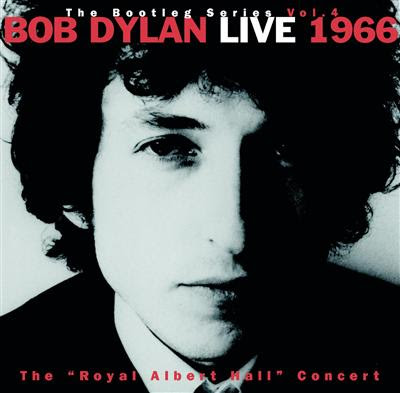 Bob Dylan – The Bootleg Series Vol. 4: Bob Dylan Live 1966, The “Royal Albert Hall” Concert [1998]