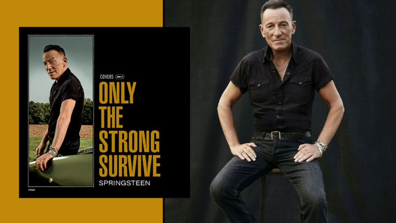 Bruce Springsteen – Only the Strong Survive: Covers Vol.1 [2022]