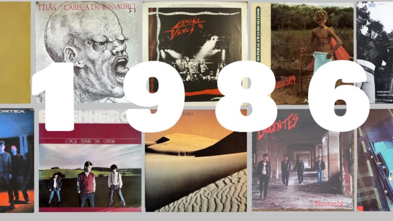 1986, o Ano de Ouro do BRock